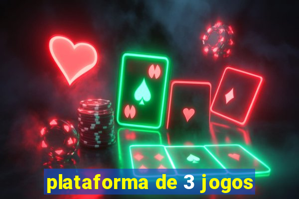 plataforma de 3 jogos